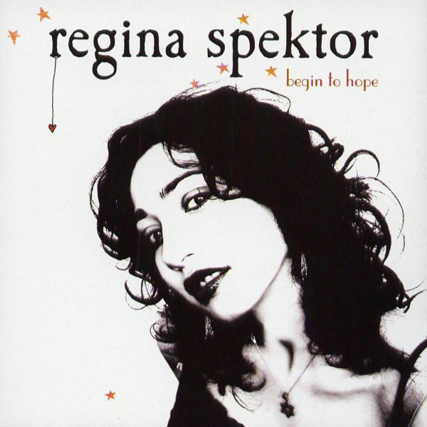 Regina Spektor: Begin to Hope (2006)